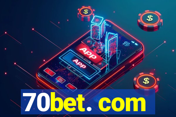 70bet. com